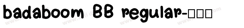 badaboom BB regular字体转换